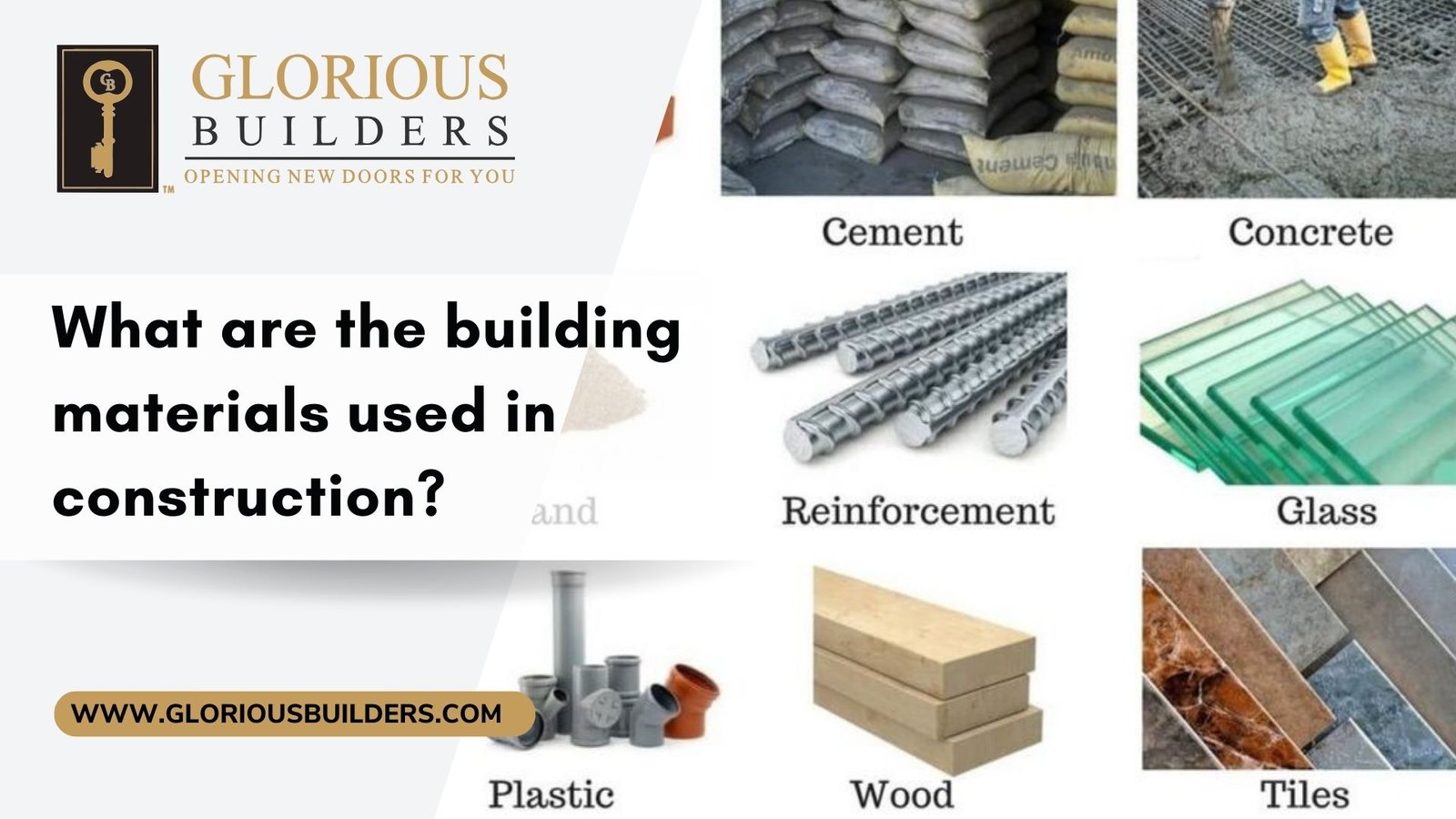 What are the building materials used in construction? Glorious