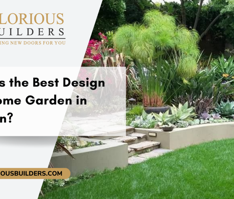Which is the Best Design for a Home Garden in Pakistan